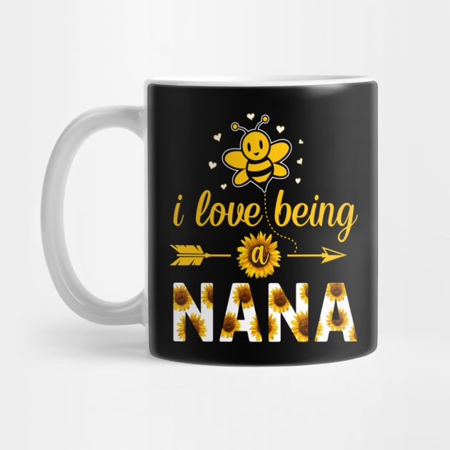 I Love Being A Nana Sunflower And Bee Lover Cool Gifts Idea by Albatross